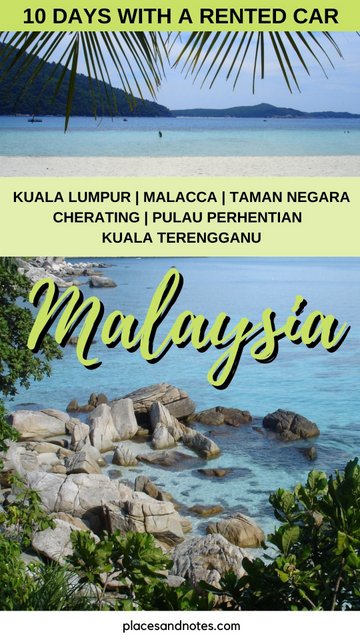 Malaysia road trip with rented car from Kuala Lumpur Malacca Taman Negara and Perhentian island
