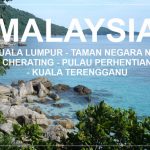 MALAYSIA | 10 days road trip with a rented car and beach holiday