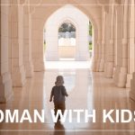 OMAN WITH KIDS | 2 weeks road trip with a 1-year old