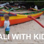BALI WITH KIDS | 2 weeks backpacking with a 3-year old