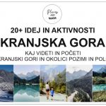 KAJ VIDETI IN POČETI V KRANJSKI GORI IN OKOLICI | izleti, znamenitosti, pohodi, šport in rekreacija