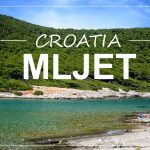 MLJET, Croatia | 10 days summer holiday