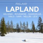 LAPLAND, Finland | 11 days winter road trip from Helsinki to the north and back