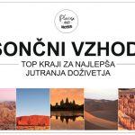 SONČNI VZHODI | top kraji za najlepša jutranja doživetja
