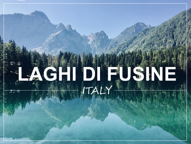 Lake Fusine Italy trip