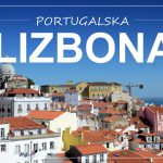 LIZBONA, Portugalska | vikend izlet