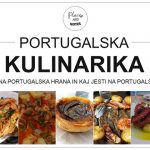 PORTUGALSKA KULINARIKA | tipična portugalska hrana in kaj jesti na Portugalskem