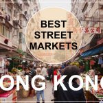 BEST STREET MARKETS IN HONG KONG | from food to birds, flowers, fabric, jewelery and more