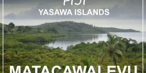 potopis| potovanje FIJI: MATACAWALEVU, otočje Yasawa