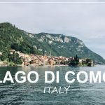LAKE COMO, Italy | weekend trip