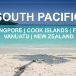 SOUTH PACIFIC 2018 | Singapore, Cook islands, Fiji, Vanuatu, Auckland