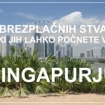 15 BREZPLAČNIH AKTIVNOSTI V SINGAPURJU