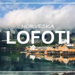 potopis | potovanje: LOFOTI, Norveška