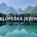 BELOPEŠKA JEZERA, Italija | enodnevni izlet iz Kranjske Gore