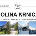 DOLINA KRNICA, Slovenija | lažji pohod in izlet v okolici Kranjske Gore