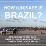 HOW (UN)SAFE IS BRAZIL | tips for safe travels in South America