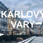 KARLOVY VARY, Češka | vikend izlet v najlepše češko zdraviliško mesto