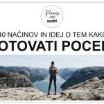 KAKO POTOVATI POCENI | 40 načinov in idej za poceni potovanja