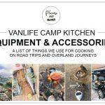 EQUIPMENT & ACCESSORIES for cooking on camping and overland trips | vanlife camp kitchen