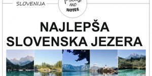 NAJLEPŠA SLOVENSKA JEZERA | 20 idej kam na izlet