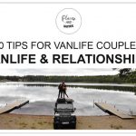 10 TIPS  FOR VANLIFE COUPLES | vanlife & relationships