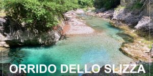 ORRIDO DELLO SLIZZA, Italy | beautiful gorge near Tarvisio