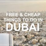DUBAI | free and cheap things to do and see