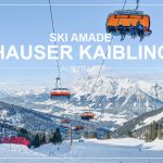 HAUSER KAIBLING, Austria | 1 week skiing at 4 Berge Skischaukel Schladming
