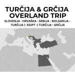 TURČIJA & GRČIJA OVERLAND 3,2,1 gremo proti vzhodu!